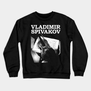 vladimir spivakov instrumental Crewneck Sweatshirt